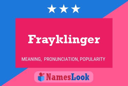 Frayklinger Name Poster