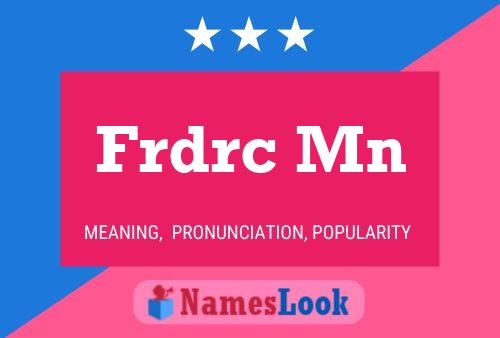 Frdrc Mn Name Poster