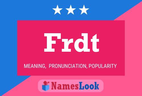 Frdt Name Poster