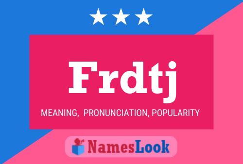 Frdtj Name Poster