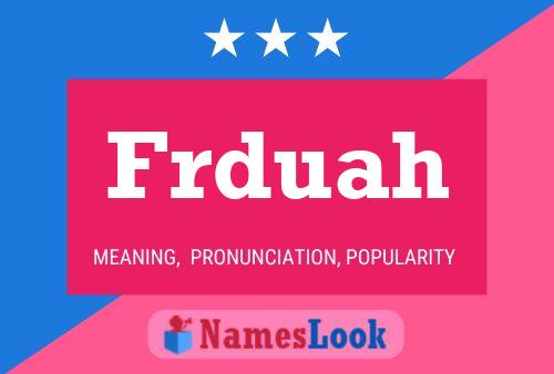 Frduah Name Poster