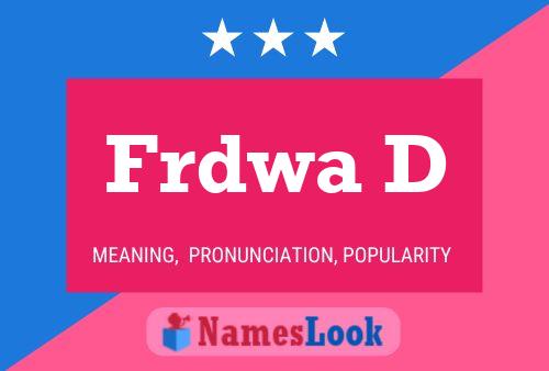 Frdwa D Name Poster