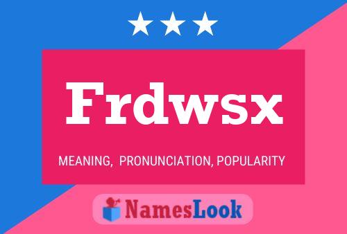 Frdwsx Name Poster