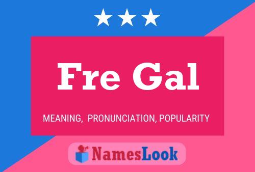 Fre Gal Name Poster