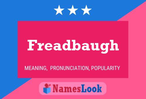 Freadbaugh Name Poster