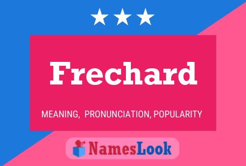 Frechard Name Poster