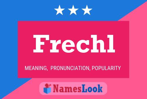 Frechl Name Poster