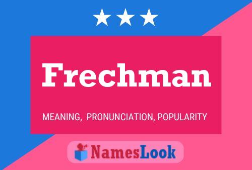 Frechman Name Poster