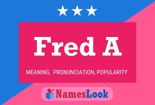 Fred A Name Poster