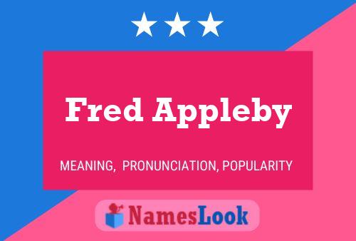 Fred Appleby Name Poster