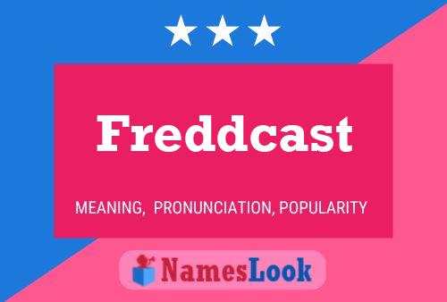 Freddcast Name Poster