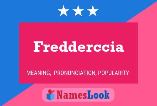 Fredderccia Name Poster