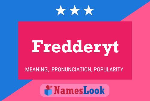 Fredderyt Name Poster