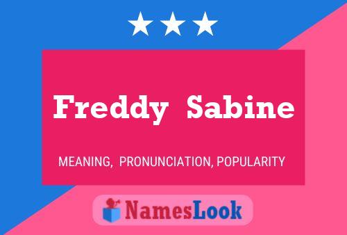 Freddy  Sabine Name Poster