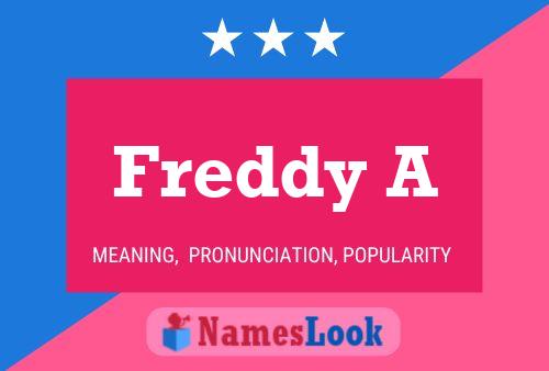 Freddy A Name Poster