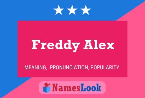 Freddy Alex Name Poster