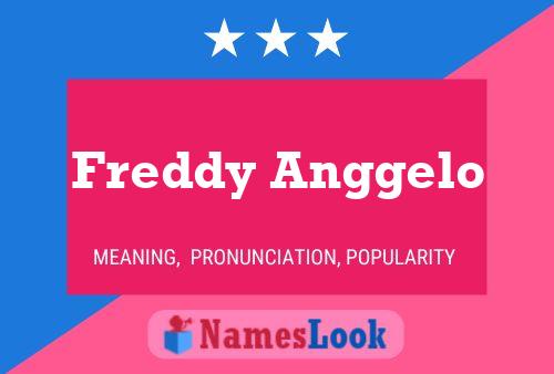 Freddy Anggelo Name Poster