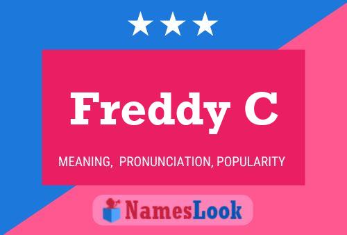 Freddy C Name Poster