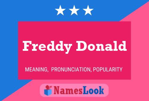 Freddy Donald Name Poster