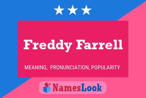 Freddy Farrell Name Poster