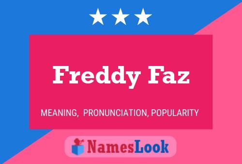 Freddy Faz Name Poster