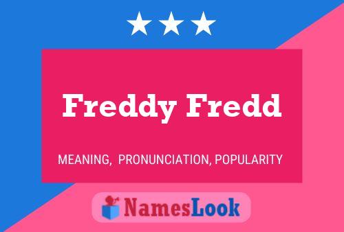 Freddy Fredd Name Poster