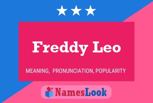 Freddy Leo Name Poster