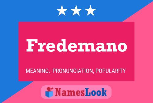 Fredemano Name Poster