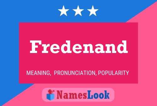 Fredenand Name Poster