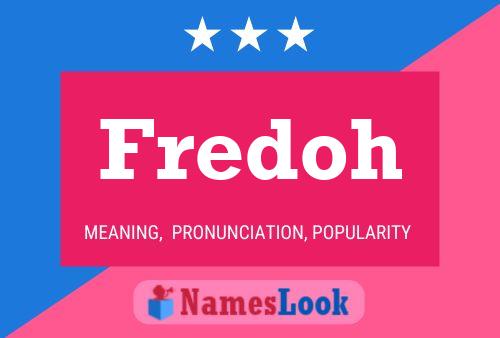 Fredoh Name Poster