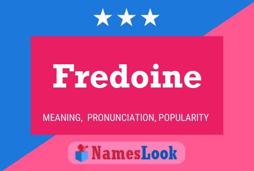 Fredoine Name Poster