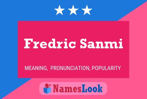 Fredric Sanmi Name Poster