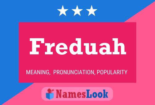 Freduah Name Poster