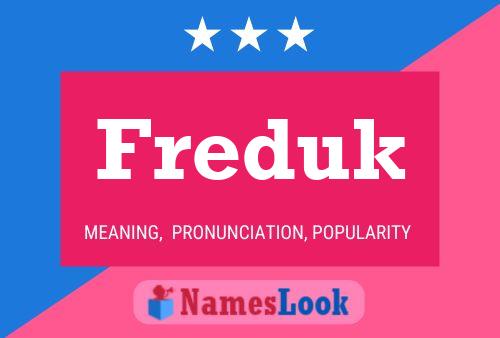 Freduk Name Poster