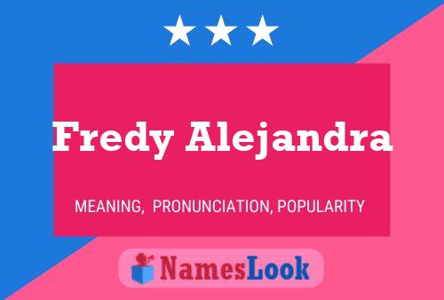 Fredy Alejandra Name Poster