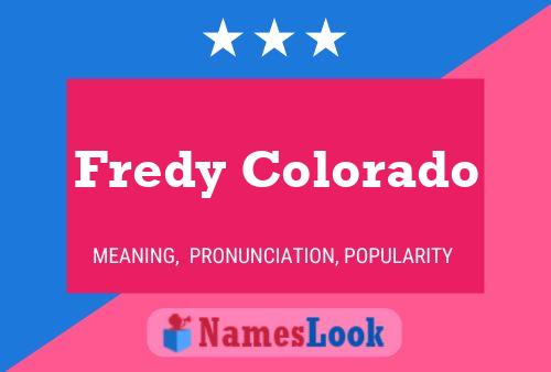 Fredy Colorado Name Poster