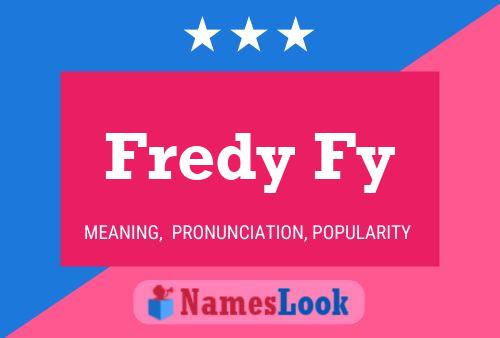 Fredy Fy Name Poster