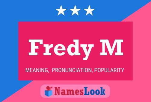 Fredy M Name Poster