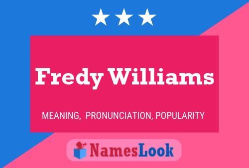 Fredy Williams Name Poster