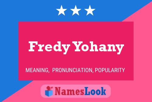 Fredy Yohany Name Poster