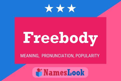 Freebody Name Poster