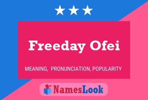 Freeday Ofei Name Poster