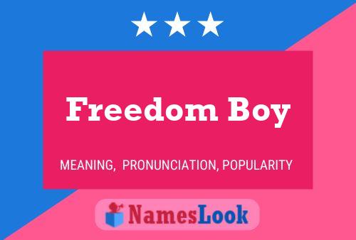 Freedom Boy Name Poster