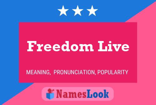 Freedom Live Name Poster