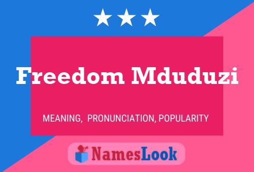 Freedom Mduduzi Name Poster