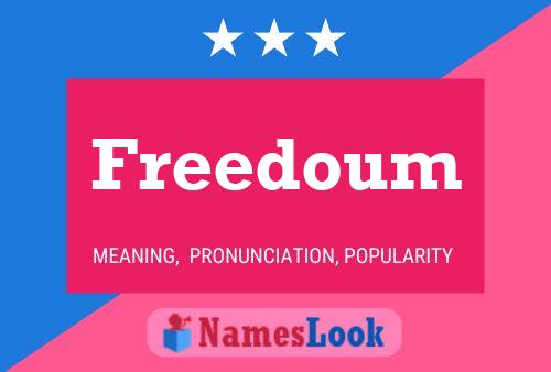 Freedoum Name Poster