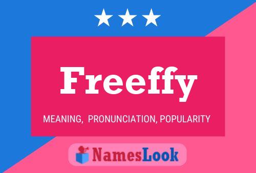 Freeffy Name Poster