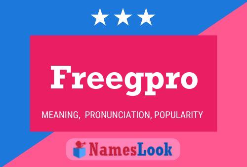 Freegpro Name Poster