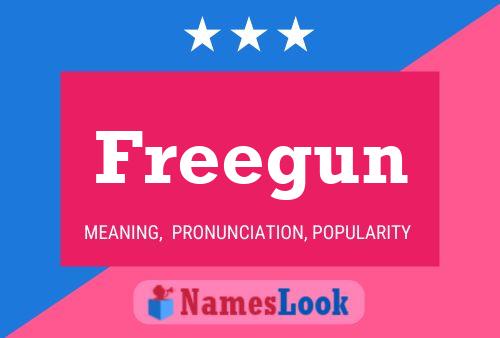 Freegun Name Poster