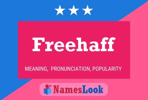 Freehaff Name Poster